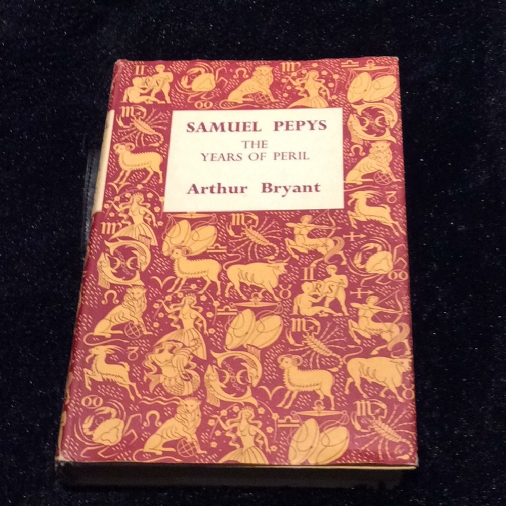 Samuel Pepys THE YEARS OF PERIL by Arthur Bryant